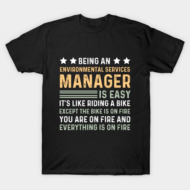 Funny Job Title Worker Environmental Services Manager T-Shirt by Printopedy